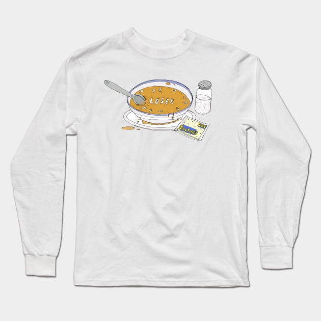 Loser Soup Long Sleeve T-Shirt by lehrerboys